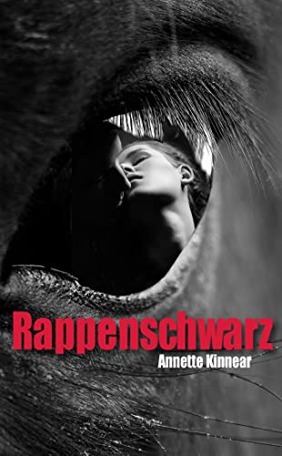 Rappenschwarz: Romantischer Thriller von Kinnear, Annette