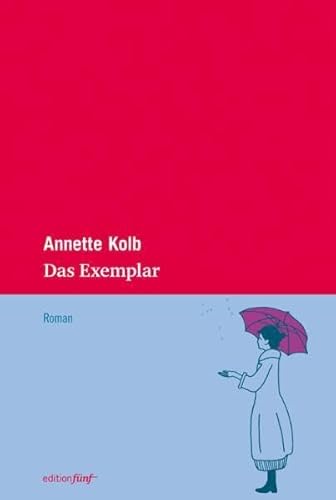 Das Exemplar. Roman (edition fünf)