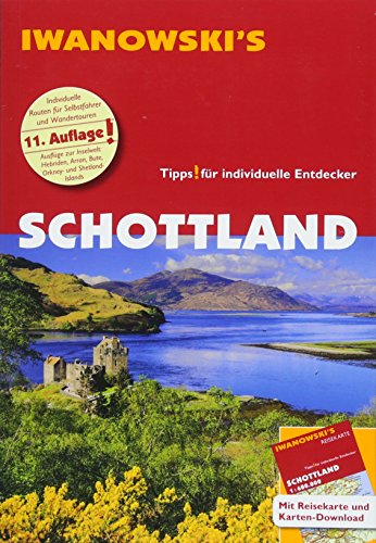 Schottland - Reiseführer von Iwanowski: Individualreiseführer mit Extra-Reisekarte und Karten-Download (Reisehandbuch) von Iwanowski Verlag