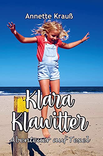 Klara Klawitter: Abenteuer auf texel