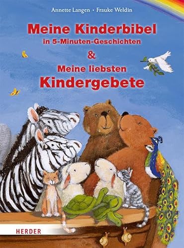 Meine Kinderbibel in 5-Minuten-Geschichten & Meine liebsten Kindergebete Meine Kinderbibel in 5-Minuten-Geschichten & Meine liebsten Kindergebete