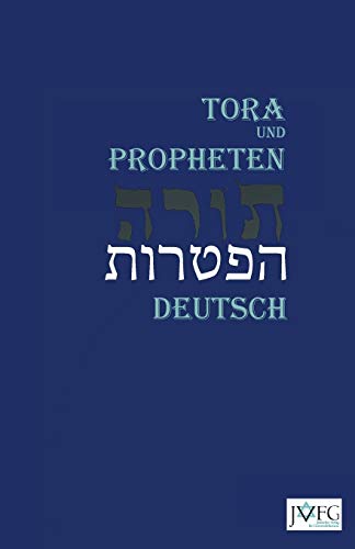 Die Tora nach der Übersetzung von Moses Mendelssohn. Revision 2015: und die Haftarot nach Simon Bernfeld, Joel Brill, A. Benesch, Schlomo Salman ... Salman Lipman, Wolff Meir und Josef Weiss) von Jvab