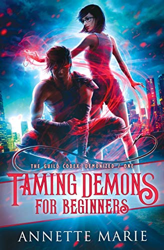 Taming Demons for Beginners (The Guild Codex: Demonized, Band 1) von Dark Owl Fantasy Inc