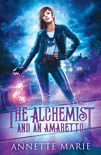 The Alchemist and an Amaretto (The Guild Codex: Spellbound, Band 5) von Dark Owl Fantasy Inc