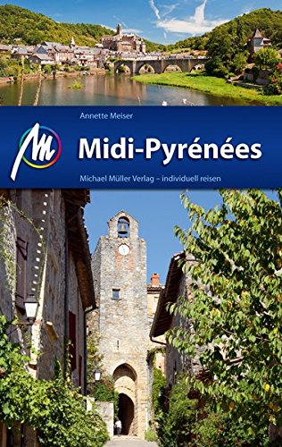 Midi-Pyrénées: Reiseführer mit vielen praktischen Tipps. von Müller, Michael