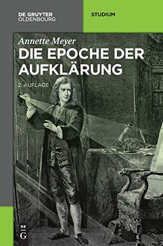 Die Epoche der Aufklärung (Akademie Studienbücher - Geschichte) von de Gruyter Oldenbourg