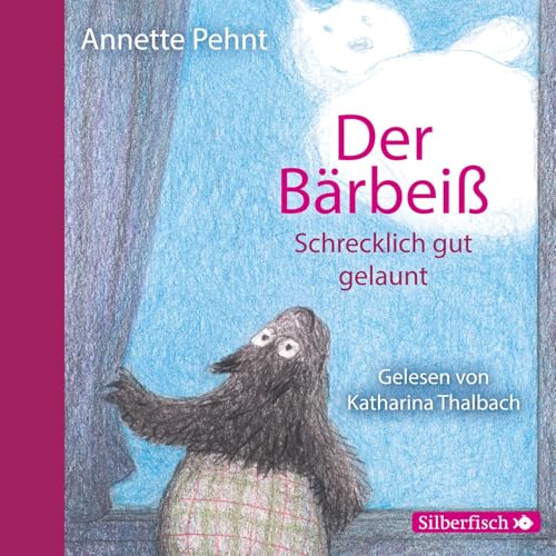 Bärbeiß 3: Der Bärbeiß. Schrecklich gut gelaunt: 1 CD (3) von Silberfisch