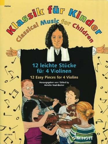 Klassik für Kinder: 12 beliebte klassische Stücke für 3-4 Violinen. Violin-Ensemble (3-4 Violinen). Spielbuch.