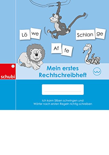 Mein erstes Rechtschreibheft: Ich kann Silben schwingen und Wörter nach ersten Regeln richtig schreiben: Selbstlernheft (Selbstlernhefte für den Anfangs- und Förderunterricht) Mein erstes Rechtschreibheft: Ich kann Silben schwingen und Wörter nach ersten Regeln richtig schreiben: Selbstlernheft (Selbstlernhefte für den Anfangs- und Förderunterricht)