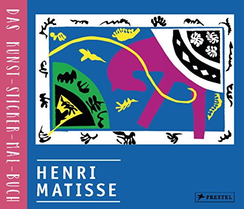 Henri Matisse: Das Kunst-Sticker-Mal-Buch