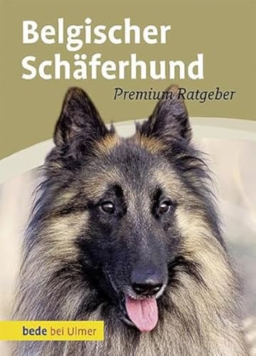 Belgischer Schäferhund: Malinois, Groenendael, Tervueren, Laekenois