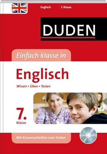 Duden - Einfach klasse in - Englisch 7. Klasse: Wissen - Üben - Testen
