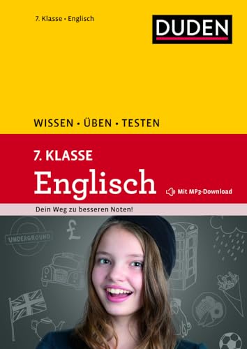 Wissen – Üben – Testen: Englisch 7. Klasse: Mit MP3-Download zum besseren Hörverständnis. Ideal zur Vorbereitung auf Klassenarbeiten. Für Gymnasium und Gesamtschule