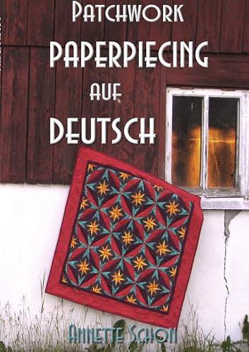 Patchwork, Paper Piecing auf Deutsch von Books on Demand GmbH