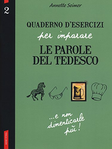 Quaderno d'esercizi per imparare le parole del tedesco von Vallardi A.