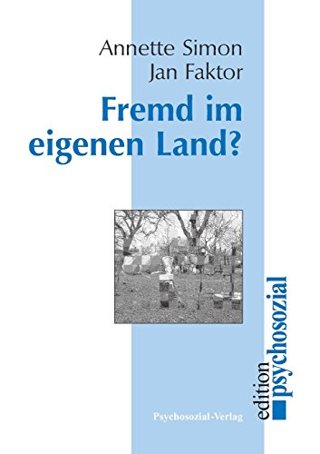 Fremd im eigenen Land? (psychosozial) von Psychosozial-Verlag