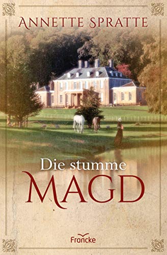 Die stumme Magd von Francke-Buchhandlung