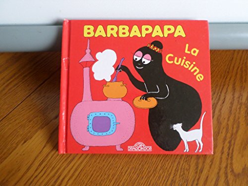 La petite bibliotheque de Barbapapa: La cuisine