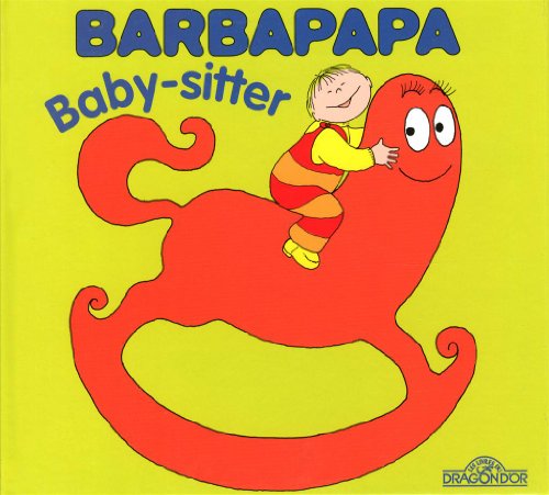 La petite bibliotheque de Barbapapa: Baby-sitter von Dragon D'Or