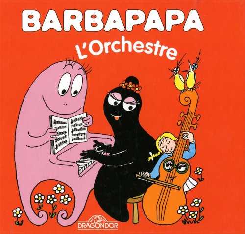 La petite bibliotheque de Barbapapa: L'orchestre