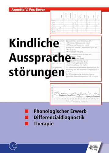 Kindliche Aussprachestörungen: Phonologischer Erwerb/Differenzialdiagnostik/Therapie von Schulz-Kirchner Verlag Gm
