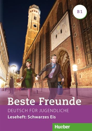 Beste Freunde B1: Deutsch für Jugendliche.Deutsch als Fremdsprache / Leseheft: Schwarzes Eis