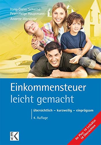 Einkommensteuer – leicht gemacht.: Übersichtlich – kurzweilig – einprägsam. (BLAUE SERIE – leicht gemacht)