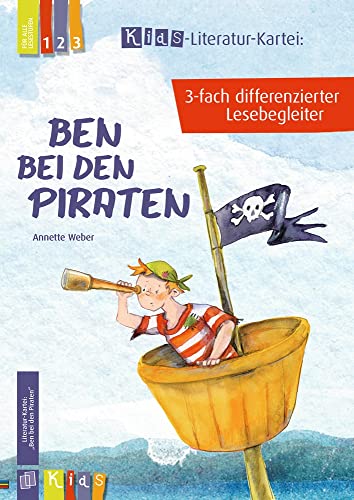 Ben bei den Piraten: 3-fach differenzierter Lesebegleiter (KidS – Literatur-Kartei) von Verlag An Der Ruhr