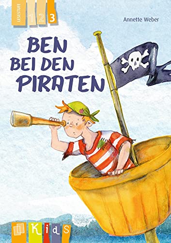 Ben bei den Piraten – Lesestufe 3 (KidS - Klassenlektüre in drei Stufen)