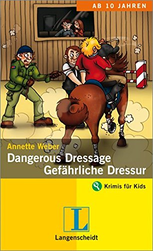Dangerous Dressage - Gefährliche Dressur (Krimis für Kids) von Langenscheidt
