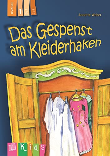 Das Gespenst am Kleiderhaken - Lesestufe 1 (Klassenlektüre in 3 Stufen)