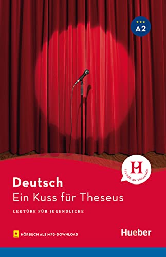 Ein Kuss für Theseus: Lektüre mit Audios online (Lektüre für Jugendliche) von Hueber