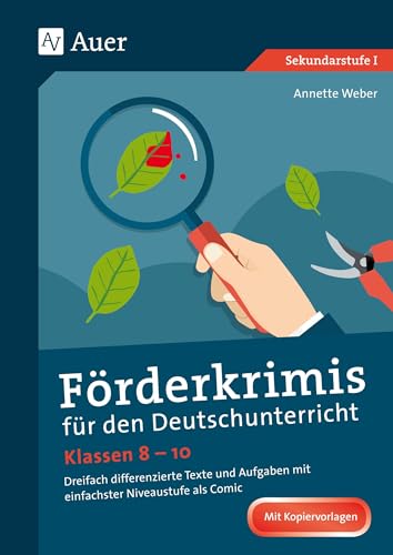 Förderkrimis für den Deutschunterricht Klasse 8-10: Dreifach differenzierte Texte und Aufgaben mit einfachster Niveaustufe als Comic von Auer Verlag i.d.AAP LW