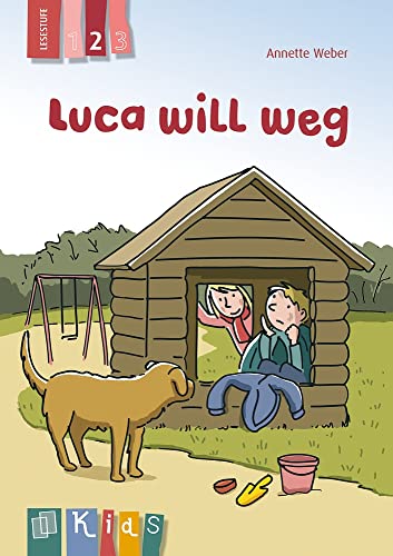 Luca will weg - Lesestufe 2 (KidS - Klassenlektüre in drei Stufen)