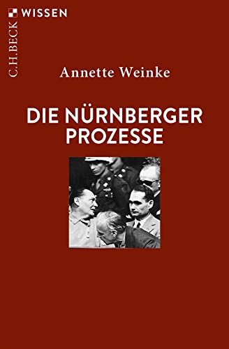 Die Nürnberger Prozesse (Beck'sche Reihe)