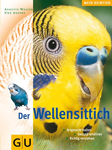 Wellensittich, Der von GRÄFE UND UNZER Verlag GmbH