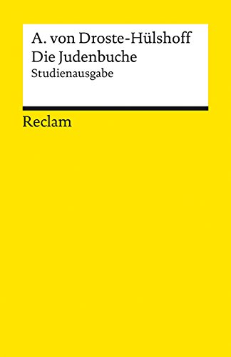 Die Judenbuche. Studienausgabe: Droste-Hülshoff, Annette von – Deutsch-Lektüre, Deutsche Klassiker der Literatur – 19414 (Reclams Universal-Bibliothek) von Reclam Philipp Jun.