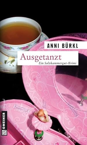 Ausgetanzt: Kriminalroman (Berenike Roither) von Gmeiner-Verlag