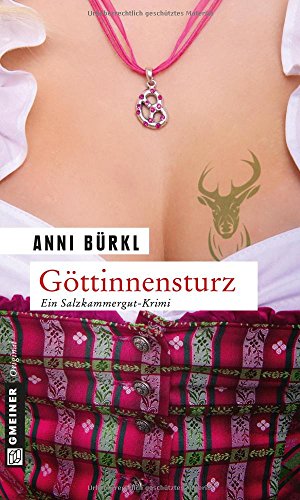 Göttinnensturz: Berenike Roithers vierter Fall (Kriminalromane im GMEINER-Verlag)