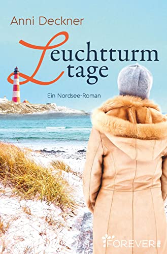 Leuchtturmtage: Ein Nordseeroman