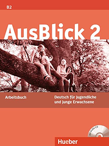 AusBlick 2: Deutsch für Jugendliche und junge Erwachsene.Deutsch als Fremdsprache / Arbeitsbuch mit Audio-CD