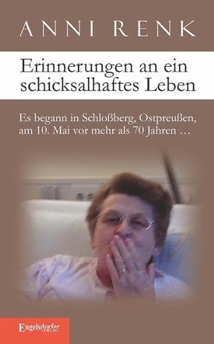 Erinnerungen an ein schicksalhaftes Leben: Es begann in Schloßberg, Ostpreußen, am 10. Mai vor mehr als 70 Jahren...
