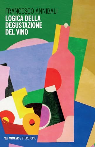 Logica della degustazione del vino (Eterotopie)