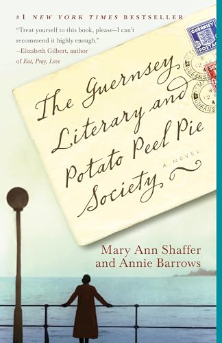 The Guernsey Literary and Potato Peel Pie Society: A Novel (Random House Reader's Circle)