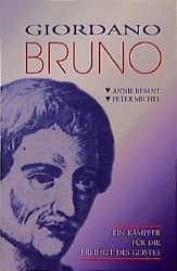 Giordano Bruno: Ein Kämpfer für die Freiheit des Geistes Giordano Bruno: Ein Kämpfer für die Freiheit des Geistes