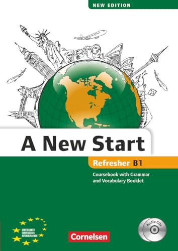 A New Start - New edition - Englisch für Wiedereinsteiger - B1: Refresher: Kursbuch mit Audio CD, Grammatik- und Vokabelheft