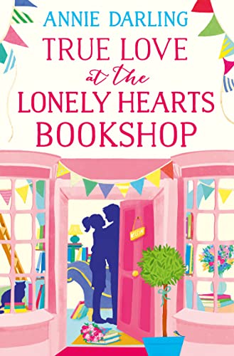 TRUE LOVE AT THE LONELY HEARTS BOOKSHOP