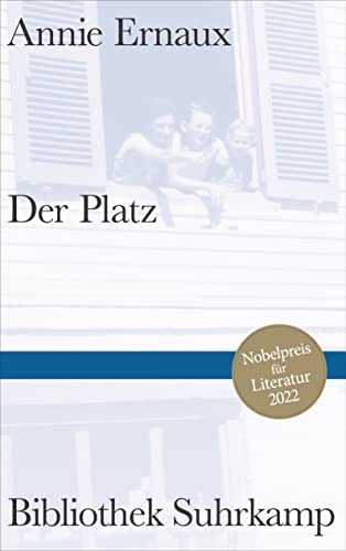 Der Platz: Nobelpreis für Literatur 2022 (Bibliothek Suhrkamp) von Suhrkamp Verlag AG