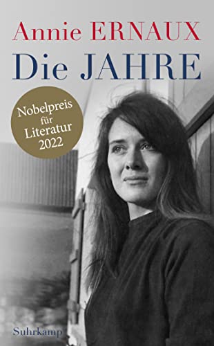 Die Jahre: Nobelpreis für Literatur 2022 (suhrkamp taschenbuch) von Suhrkamp Verlag AG