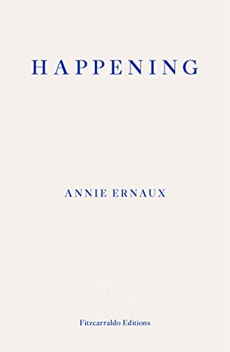 Happening: Annie Ernaux von Fitzcarraldo Editions